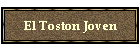 El Toston Joven