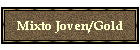 Mixto Joven/Gold