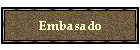 Embasado