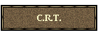 C.R.T.